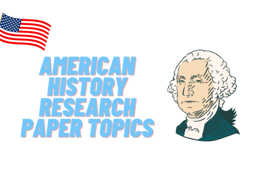 American History Research Paper Topics