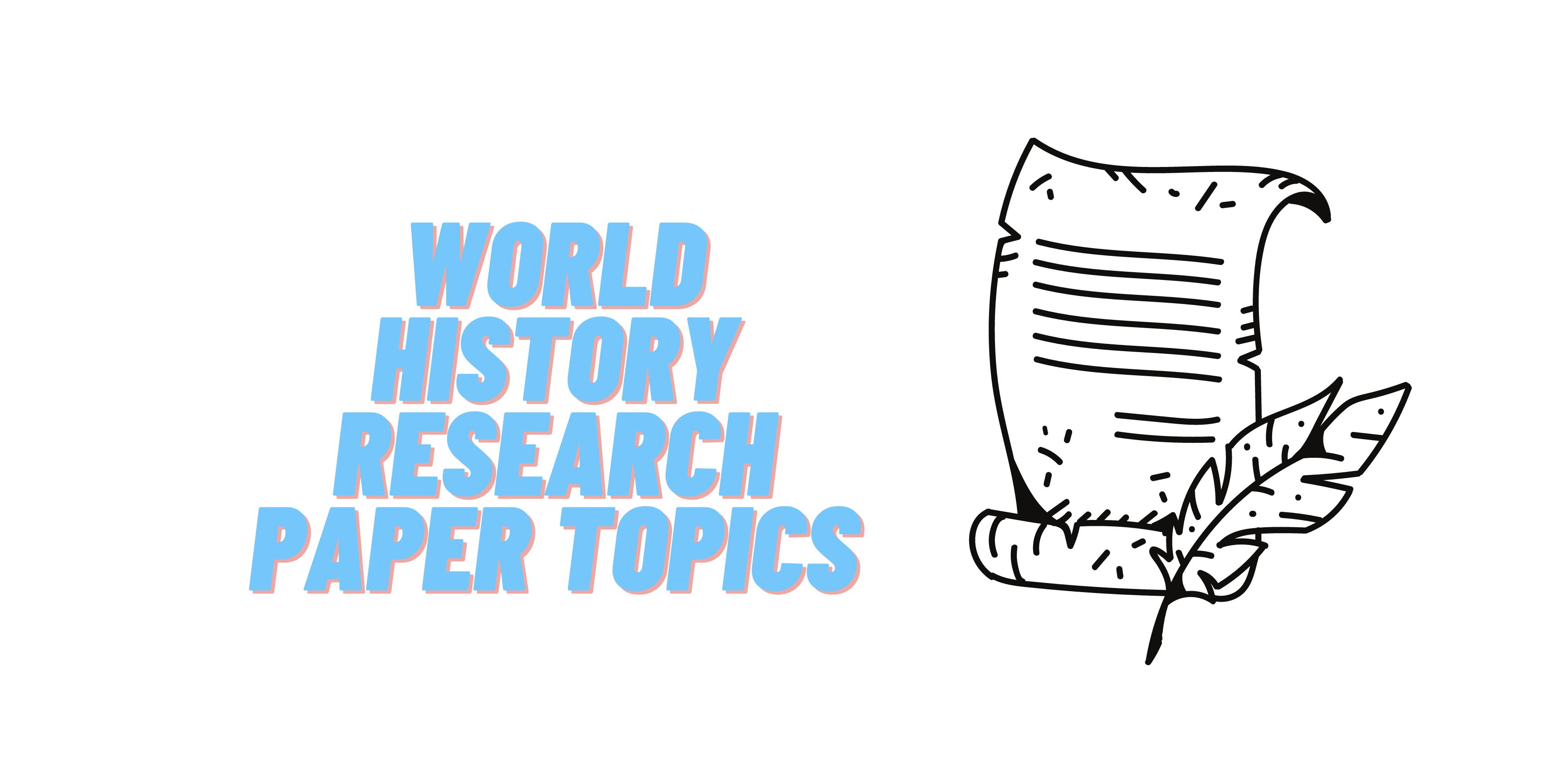 good world history research paper topics