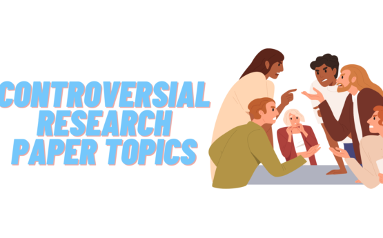 Controversial Research Paper Topics