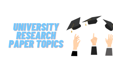 Top University Research Paper Topics