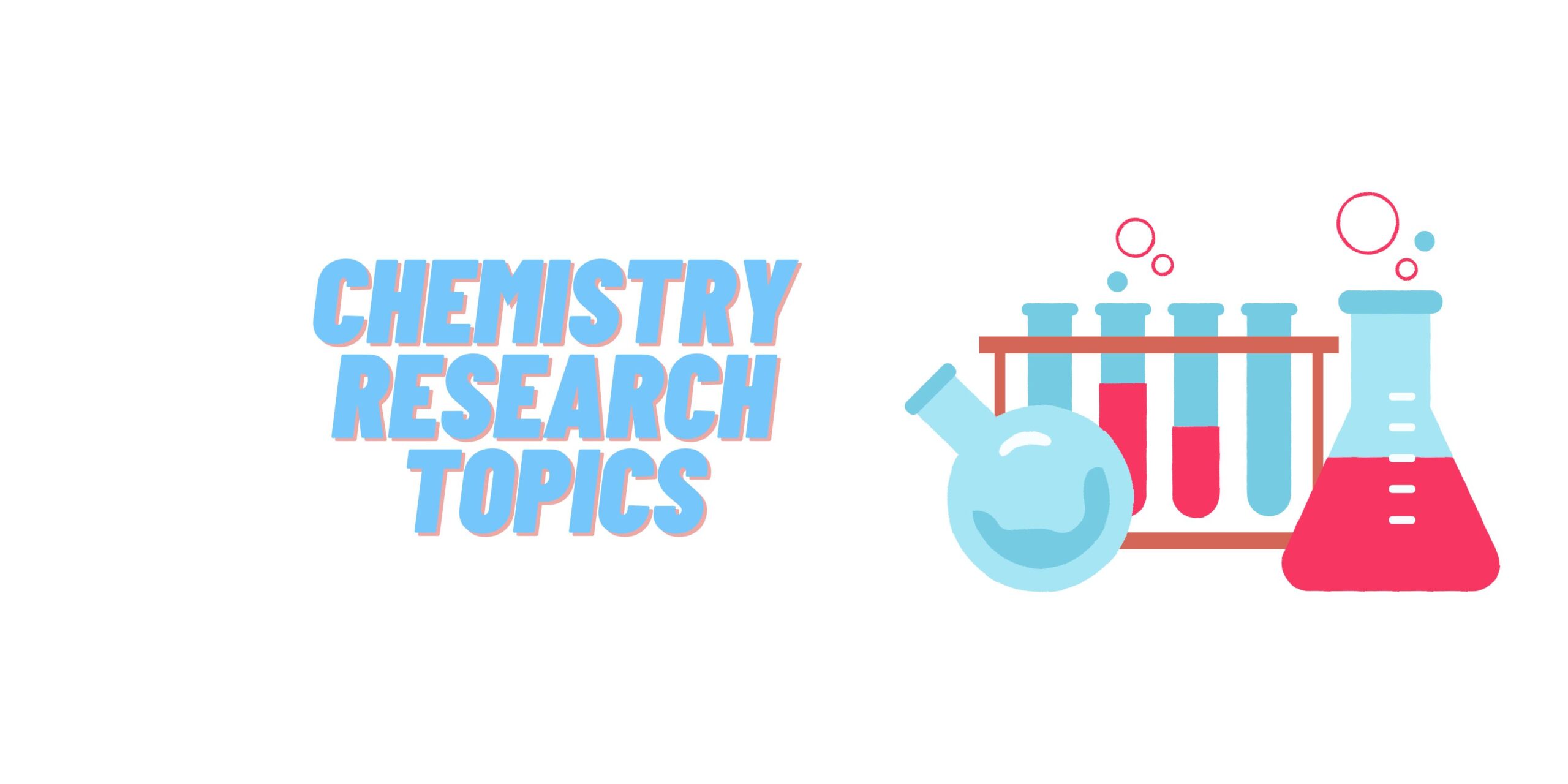 college chemistry research topics