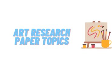 Art Research Paper Topics